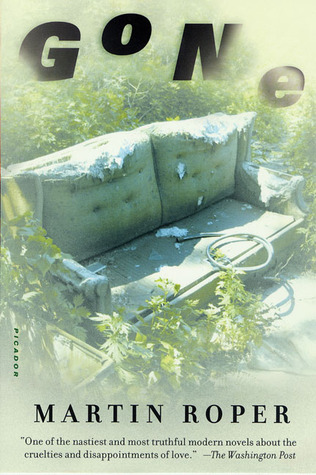 Gone: A Novel (2003) by Martin Roper