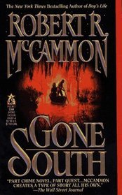 Gone South (1993) by Robert McCammon