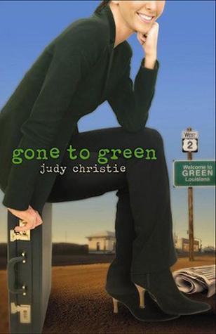 Gone to Green (2009) by Judy Christie