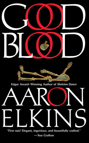 Good Blood (2005) by Aaron Elkins