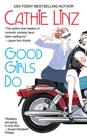 Good Girls Do (2006) by Cathie Linz