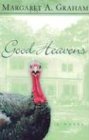 Good Heavens (2004) by Margaret A. Graham