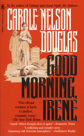 Good Morning, Irene (1992) by Carole Nelson Douglas