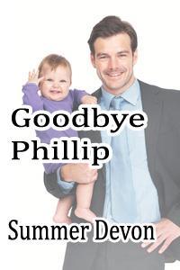 Goodbye Phillip (2012) by Summer Devon