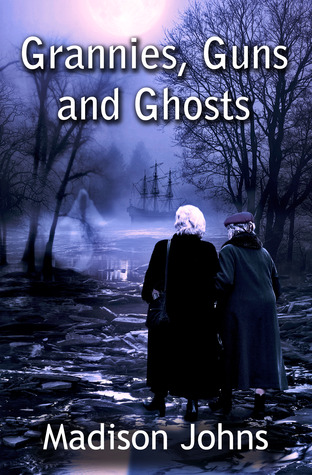 Grannies, Guns and Ghosts (2013)