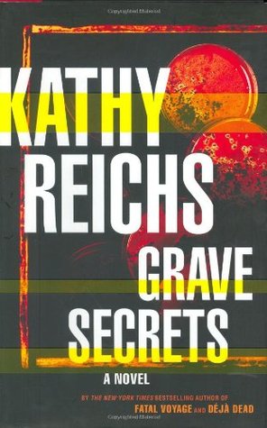Grave Secrets (2002) by Kathy Reichs