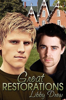 Great Restorations (2010) by Libby Drew