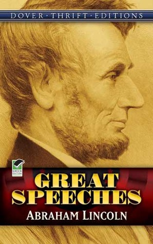 Great Speeches / Abraham Lincoln: with Historical Notes by John Grafton (1991) by Abraham Lincoln