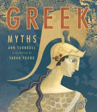 Greek Myths (2010) by Ann Turnbull