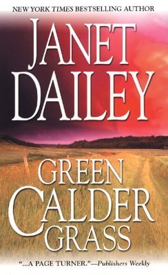 Green Calder Grass (2003) by Janet Dailey
