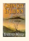 Green City in the Sun (1991) by Barbara Wood