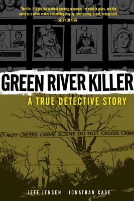 Green River Killer (2011) by Jeff Jensen