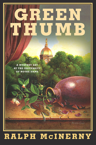 Green Thumb (2004) by Ralph McInerny