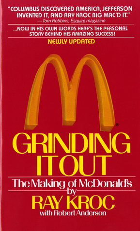 Grinding It Out: The Making of McDonald's (1992) by Ray Kroc