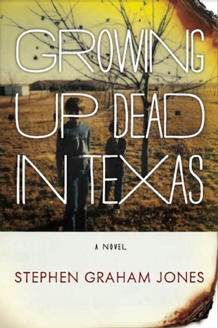 Growing Up Dead in Texas (2012) by Stephen Graham Jones