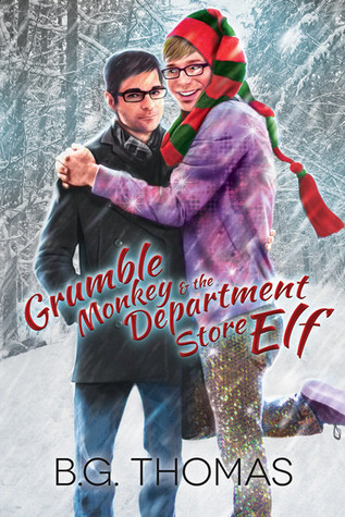 Grumble Monkey and the Department Store Elf (2013) by B.G. Thomas