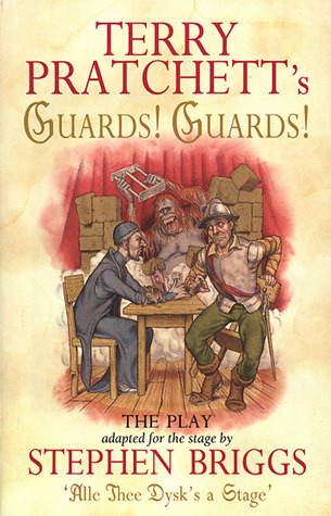 Guards! Guards!: The Play (1997) by Terry Pratchett