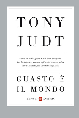 Guasto è il mondo (2011) by Tony Judt