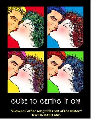 Guide to Getting It On! (2007) by Daerick Gröss