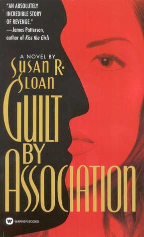 Guilt by Association (1996) by Susan R. Sloan