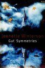 Gut Symmetries (1997) by Jeanette Winterson