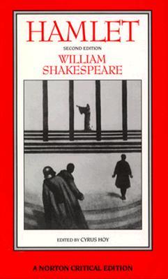 Hamlet: An Authoritative Text, Intellectual Backgrounds, Extracts from the Sources, Essays in Criticism (1992) by William Shakespeare