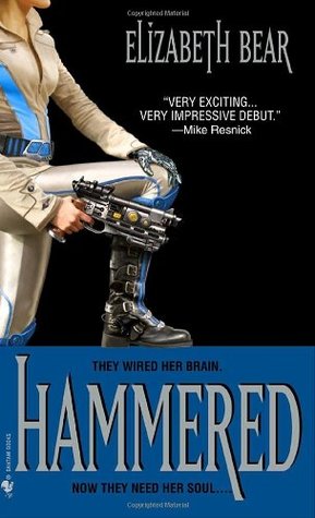 Hammered (2004) by Elizabeth Bear