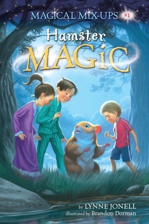 Hamster Magic (2010) by Lynne Jonell