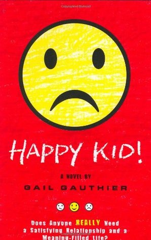 Happy Kid! (2006) by Gail Gauthier