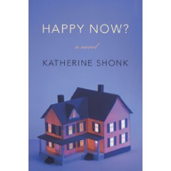 Happy Now?: A Novel (2010)