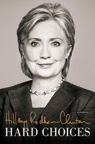 Hard Choices (2014) by Hillary Rodham Clinton