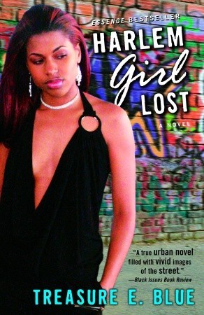 Harlem Girl Lost (2006) by Treasure E. Blue