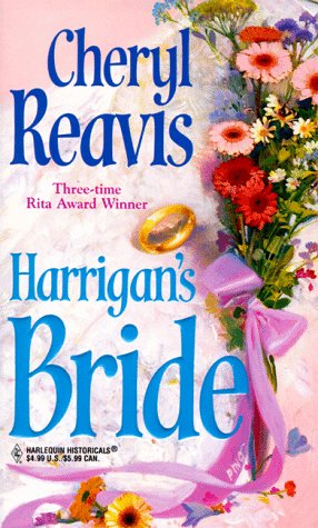 Harrigan's Bride (1998) by Cheryl Reavis