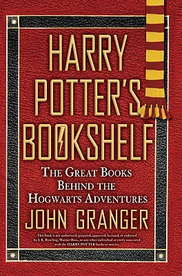 Harry Potter's Bookshelf: The Great Books behind the Hogwarts Adventures (2009)