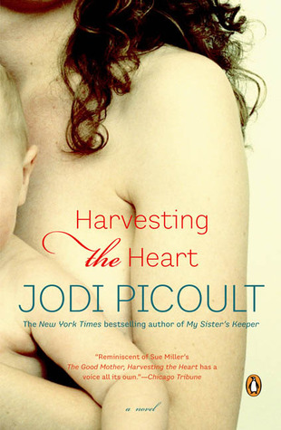 Harvesting the Heart (1995) by Jodi Picoult