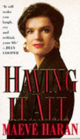 Having It All (1992) by Maeve Haran