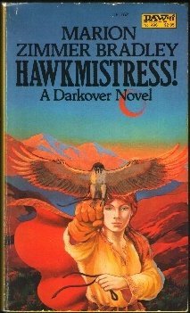 Hawkmistress! (1982) by Marion Zimmer Bradley