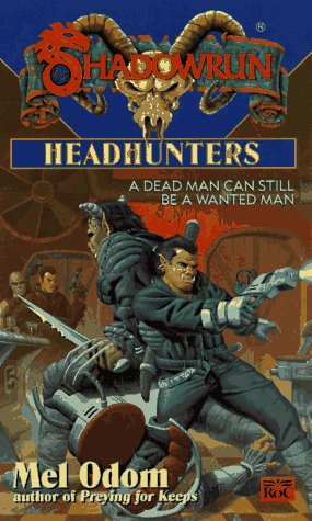 Headhunters (1997) by Mel Odom