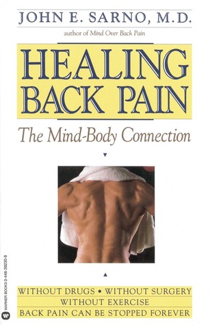 Healing Back Pain: The Mind-Body Connection (1991) by John E. Sarno