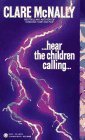 Hear the Children Calling (1990) by Clare McNally