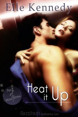 Heat It Up (2010) by Elle Kennedy
