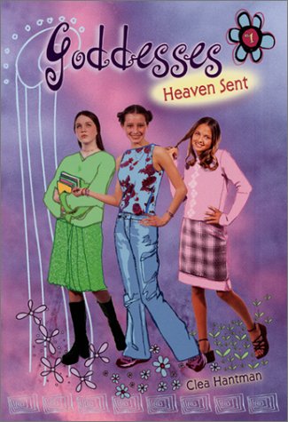 Heaven Sent (2002) by Clea Hantman