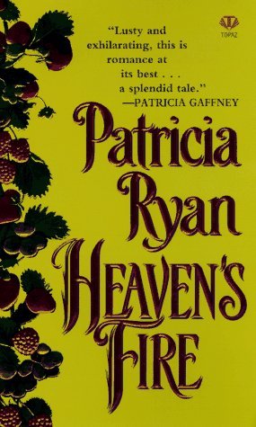Heaven's Fire (1996) by Patricia Ryan