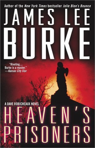 Heaven's Prisoners (2002) by James Lee Burke