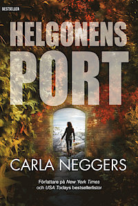 Helgonens Port (2012) by Carla Neggers