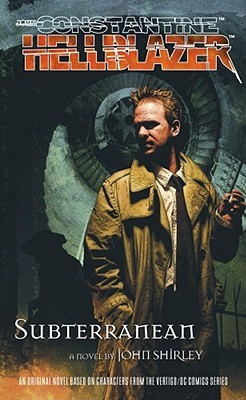 Hellblazer: Subterranean (2006) by John Shirley