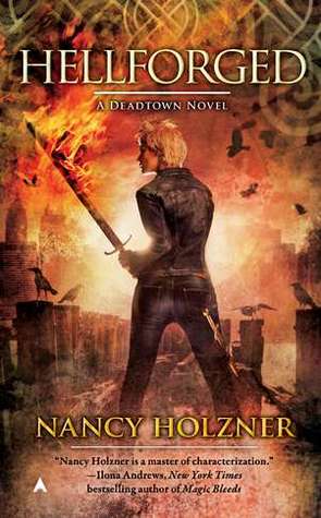 Hellforged (2010) by Nancy Holzner