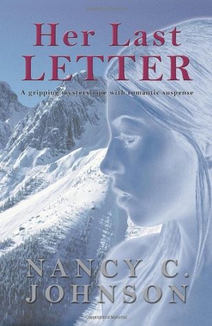 Her Last Letter (2007) by Nancy C. Johnson