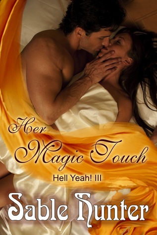 Her Magic Touch (2011) by Sable Hunter