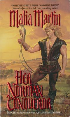 Her Norman Conqueror (1998) by Malia Martin